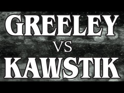 Greeley vs Kawstik
