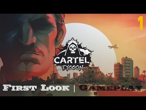 Cartel Tycoon – First Look – Gameplay – Part 1 - YouTube