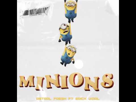 Astral Fresh & Erick Vidal - Minions (Bootleg)