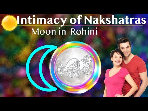 Conscious Intimacy with Moon in Rohini Nakshatra