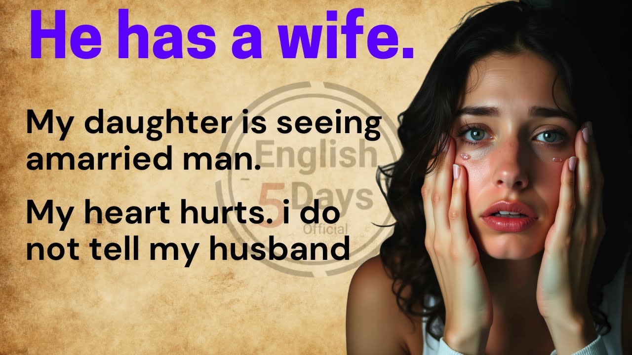 She Loves a Married Man—Her Mother Speaks Out | English Listening Story