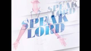 SPEAK LORD JC Radical