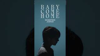 Download lagu JOSHUA - 'Baby Come Home (English Ver.)' (Vertical Video) mp3