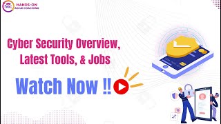 Cyber Security Overview, Latest Tools, & Jobs