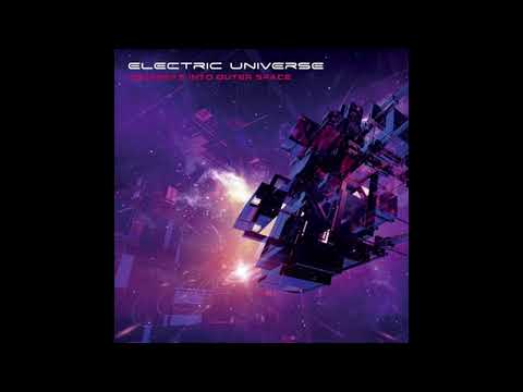 Electric Universe - Journeys Into Outer Space (2014) HQ FULL ALBUM. PSY TRANCE. BORIS BLENN