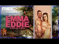 Emma és Eddie A Képen Kívül Előzetes Max
