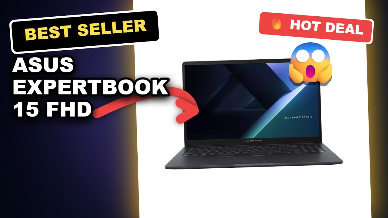 ASUS ExpertBook 15 FHD Laptop Review: 10-Core Intel Core 7 Powerhouse Tested