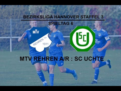 MTV Rehren A/R vs. SC Uchte (6. Spieltag)