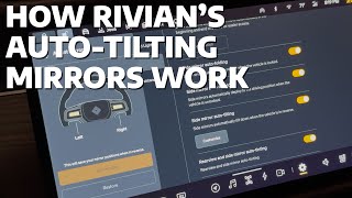 How Rivian’s Auto-Tilting Mirrors Work