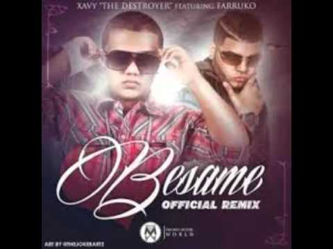 Xavi The Destroyer Ft. Farruko - Besame