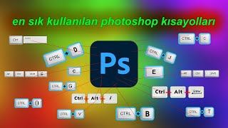 En sık kullanılan Photoshop kısa Yolları