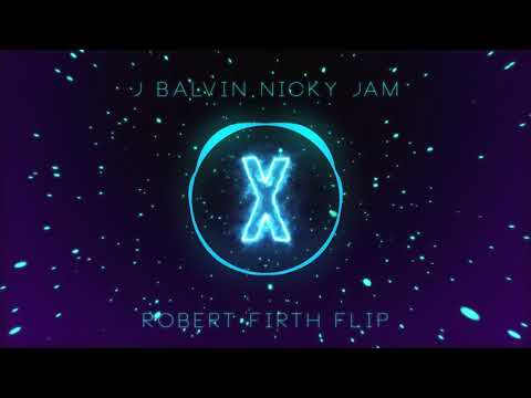 X (Equis) - J Balvin X Nicky Jam X Robert Firth