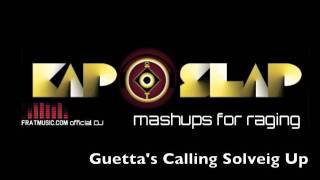 Guetta&#39;s Calling Solveig Rap Slap (Kap Slap)