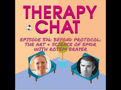 376: Beyond Protocol: The Art + Science Of EMDR With Rotem Brayer