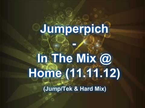 Jumperpich - In The Mix @ Home (11.11.2012)