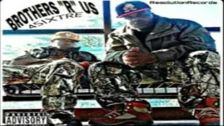 MY GWOP- 4SIXTRE THEE ALLIANCE- BROTHERS R US MIXTAPE