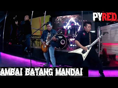 Pyred - Ambai Batang Mandai (Official Music Video)