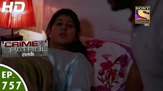 Crime Patrol - क्राइम पेट्रोल सतर्क - Case 4 / 2017 - Episode 757 - 13th January, 2017
