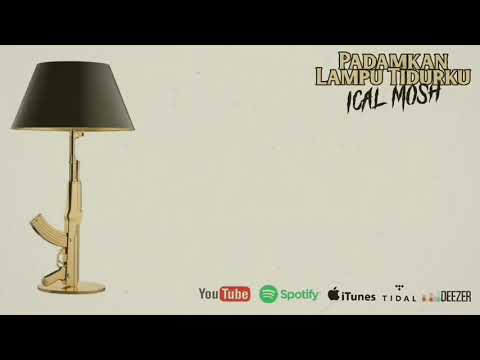 Ical Mosh "Padamkan Lampu Tidurku" (prod Sang Kakala)