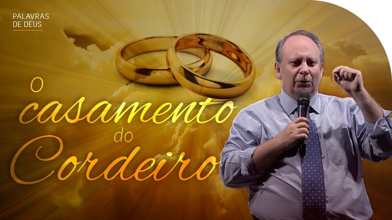 O CASAMENTO DO CORDEIRO | Palavras de Deus | Lamartine Posella