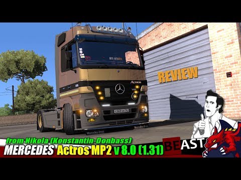 ETS2 (1.31) | truck mod "Mercedes Actros MP2" v8.0 (1.31) by Nikola(Konstantin-Donbass) - review