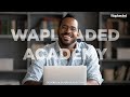 Waploaded Academy Introduction