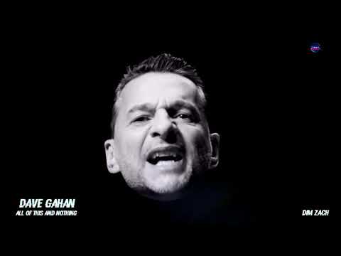 Dave Gahan - All of This and Nothing  [Dim Zach RmX]