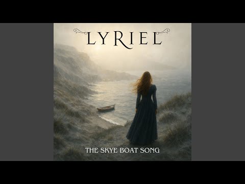 The Skye Boat Song (from "Outlander")