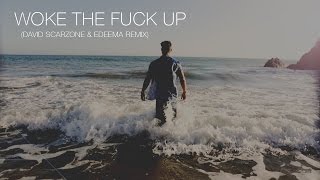 Woke The Fuck Up - Jon Bellion (David Scarzone & Edeema Remix)