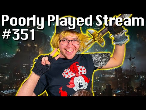 Poorly Played Stream #351 Remade in the 7th image