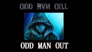 ODD MAN OUT