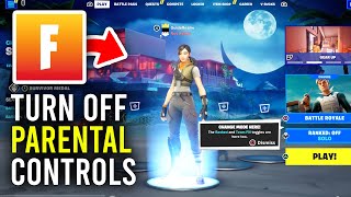 How To Turn Off Fortnite Parental Controls - Full Guide