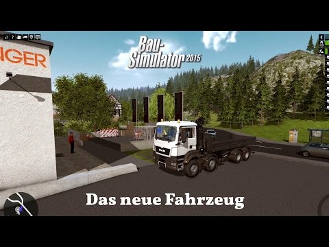 Let's Play#Bau Simulator 2015#Teil 8 Der neue LKW german HD