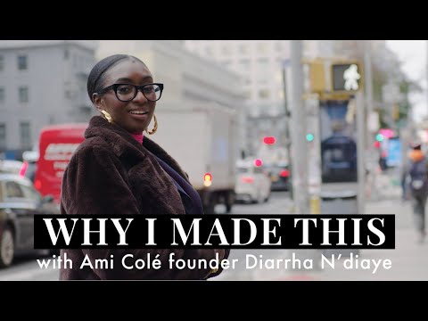 Why I Made This with Ami Colé Founder Diarrha N’Diaye | Sephora