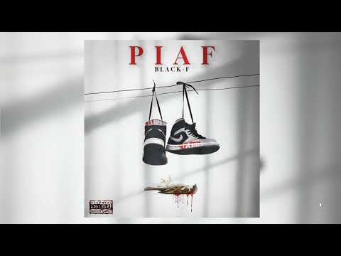 Black f - Piaf (music audio) Ep 1