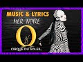O Music & Lyrics | "Mer Noire" | Cirque du Soleil