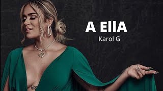 Karol G - A ella (Letras / Lyrics)