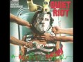 Quiet Riot  - Winners Take All.