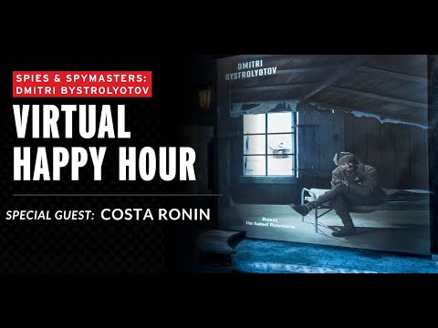 Spies & Spymasters Happy Hour | Soviet Romeo Spy Dmitri Bystrolyotov | Guest: Costa Ronin