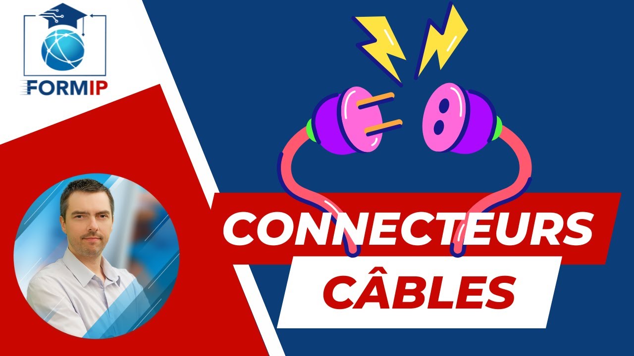 Câbles réseau et Connecteurs