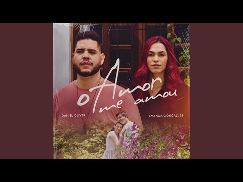 O Amor Me Amou