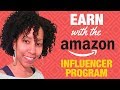 Make Money With The Amazon Influencer Program Make Money With The Amazon Influencer Program