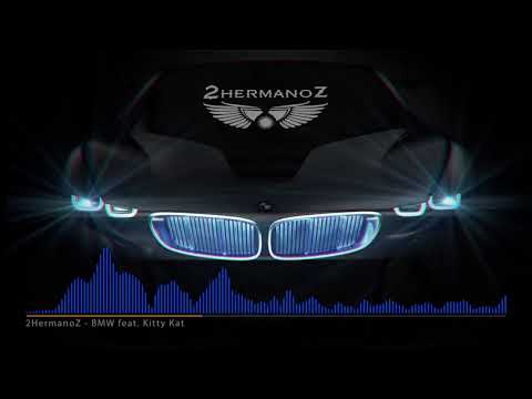 2HermanoZ - BMW feat. Kitty Kat