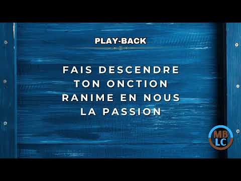 playback cantique ranime en nous la passion ( avec les paroles) tonalité femme