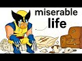 Why It Sucks To Be The Wolverine