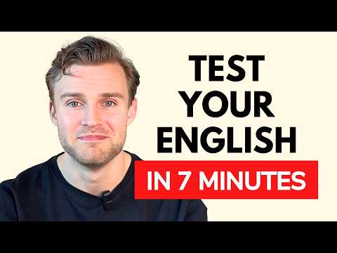 How Good Is Your English? Take This 7-Minute Test!
