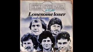 Little River Band - Lonesome Loser (HD/Lyrics)