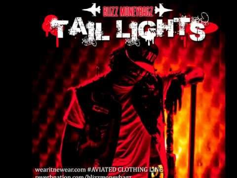 Blizz Moneybagz- Tail Lights