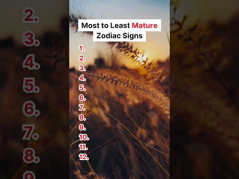 Most to Least Mature Zodiac Signs #zodiacsigns #astrology #zodiac