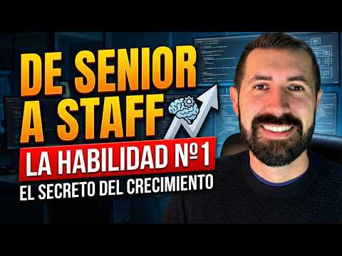 De Senior a Staff: La habilidad nº1 que te hará subir de nivel (No es programar más)